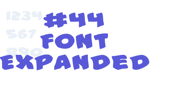 #44 Font Expanded font free