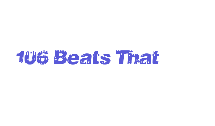 106 Beats That Font