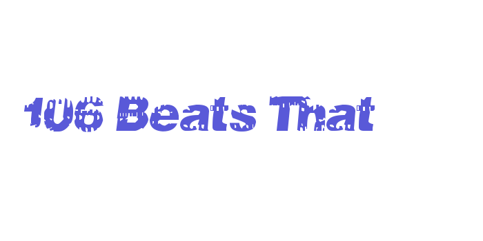 106 Beats That Font Download