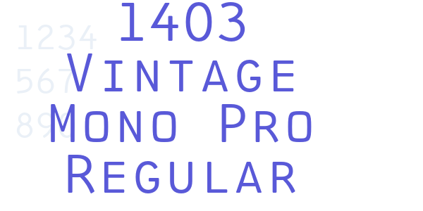 1403 Vintage Mono Pro Regular font free