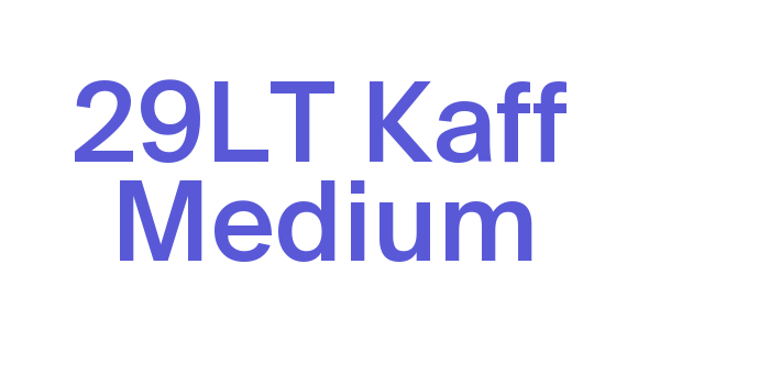 29LT Kaff Medium Font