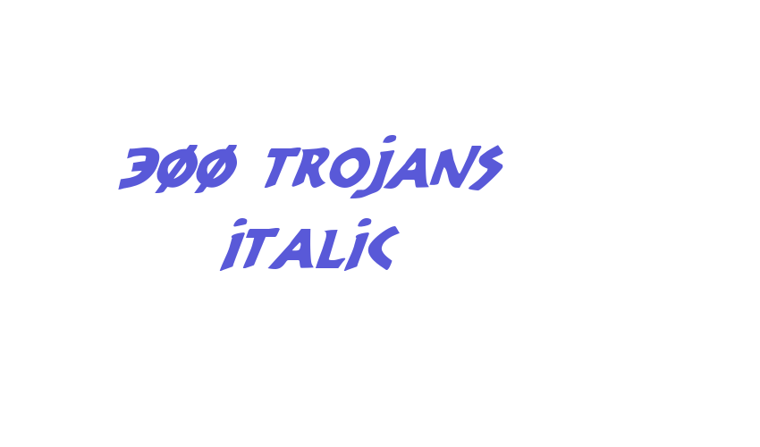 300 Trojans Italic Font