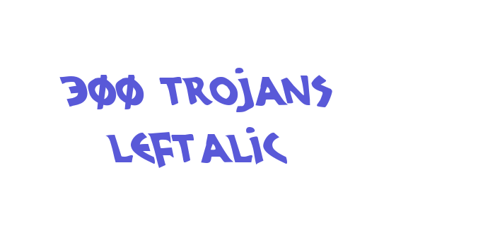 300 Trojans Leftalic Font Download