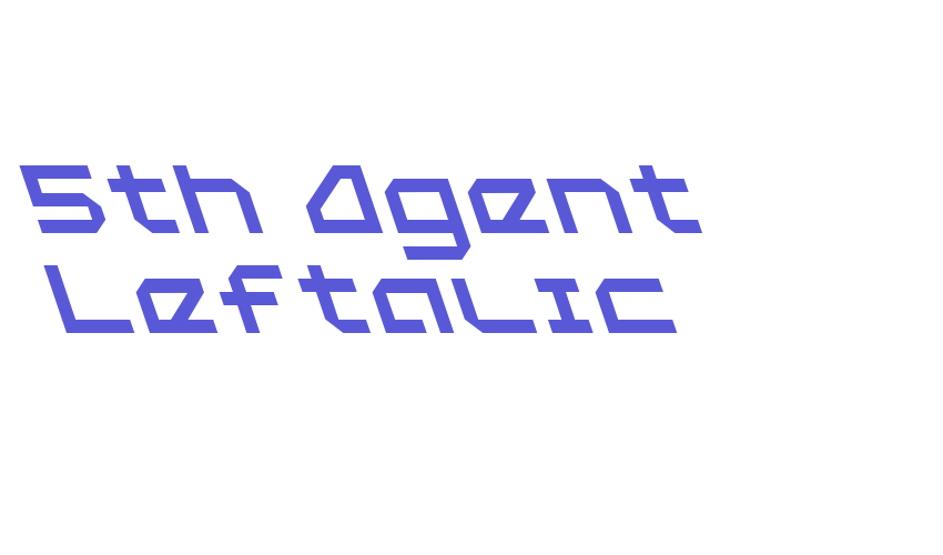 5th Agent Leftalic Font Download