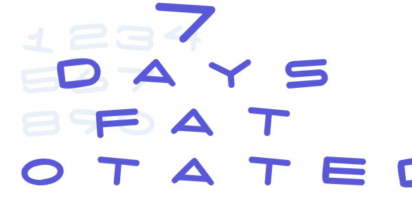 7 days fat rotated font free