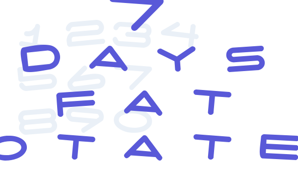 7 days fat rotated Font