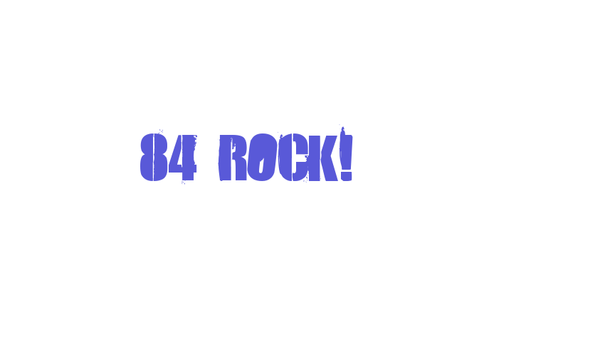 84 Rock! Font