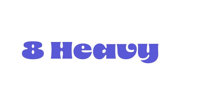 8 Heavy Font Download