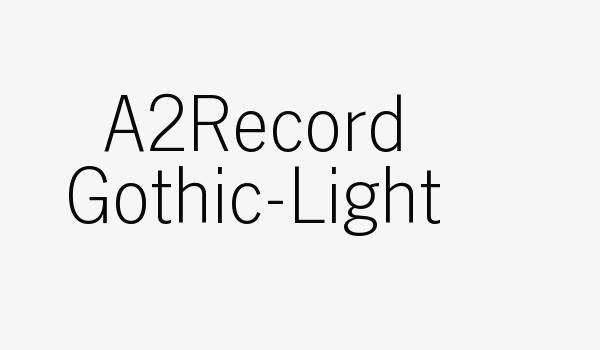 A2Record Gothic-Light Font