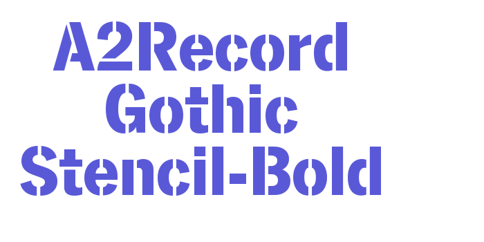 A2Record Gothic Stencil-Bold Font