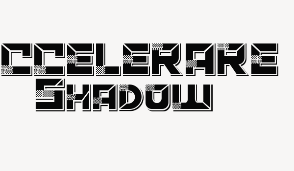 ACCELERARE Shadow Font