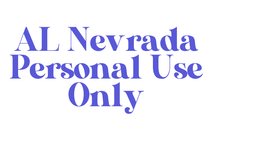 AL Nevrada Personal Use Only Font Download