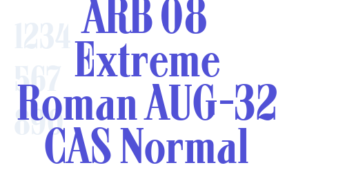 ARB 08 Extreme Roman AUG-32 CAS Normal-font-download