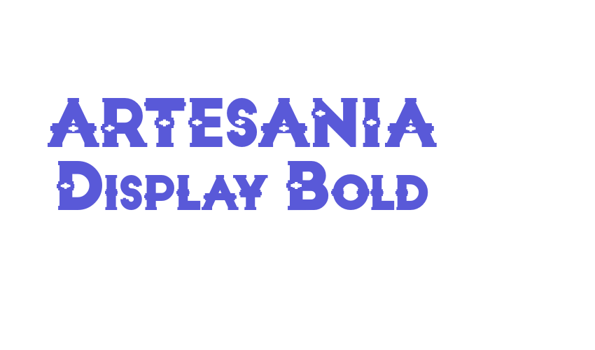 ARTESANIA Display Bold Font Download