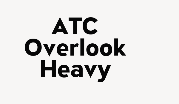 ATC Overlook Heavy Font