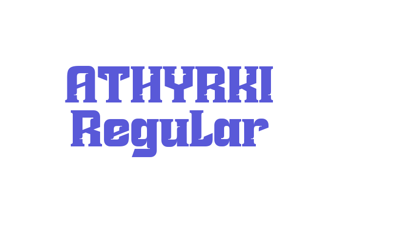 ATHYRKI Regular Font