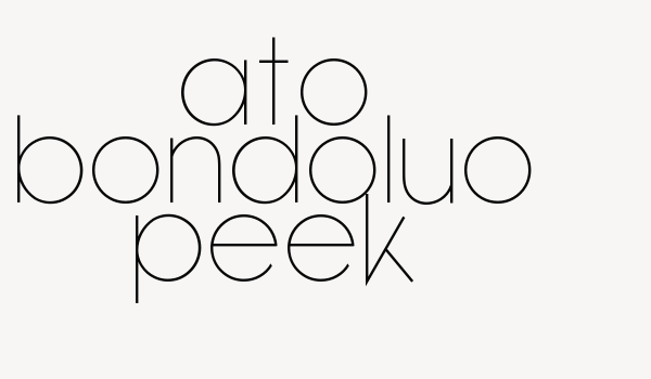 ATO Bondoluo Peek Font