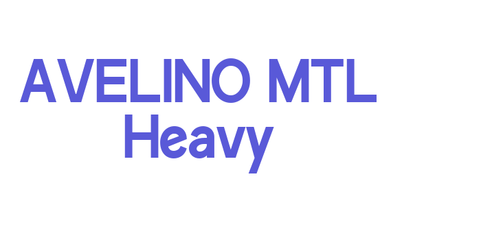 AVELINO MTL Heavy Font Download