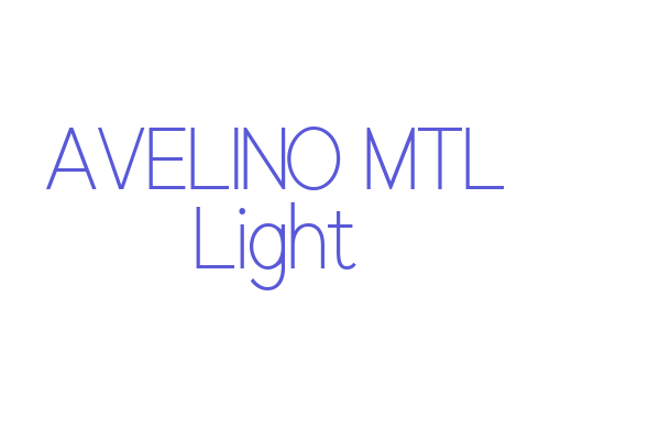 AVELINO MTL Light Font