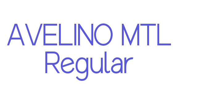 AVELINO MTL Regular Font