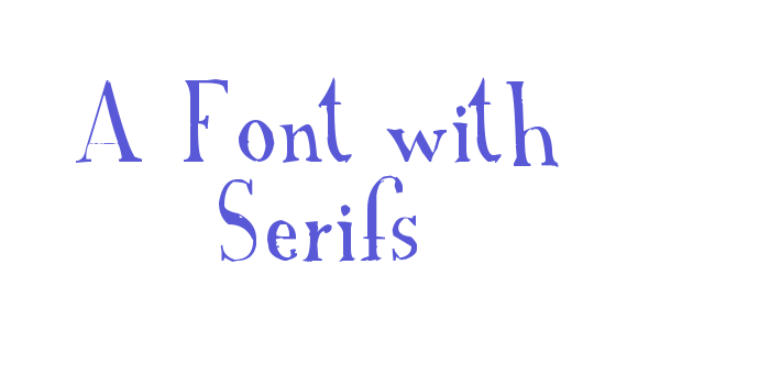 A Font with Serifs Font