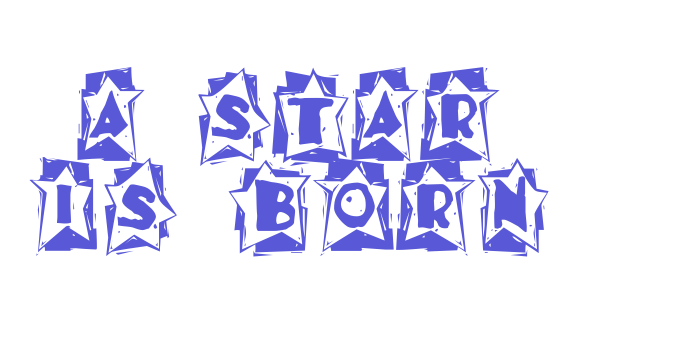 A Star is Born Font