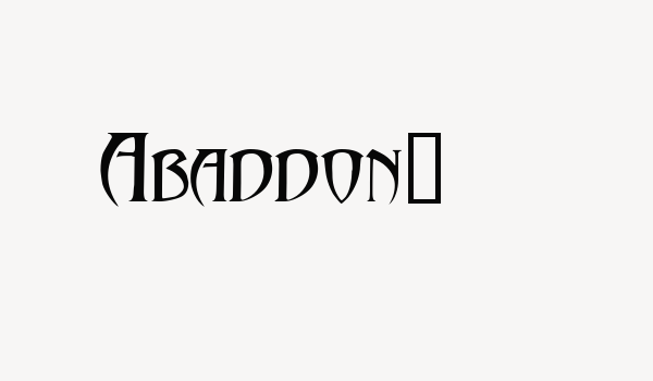 Abaddon!” Font