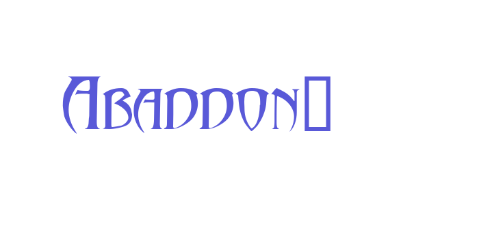 Abaddon!” Font