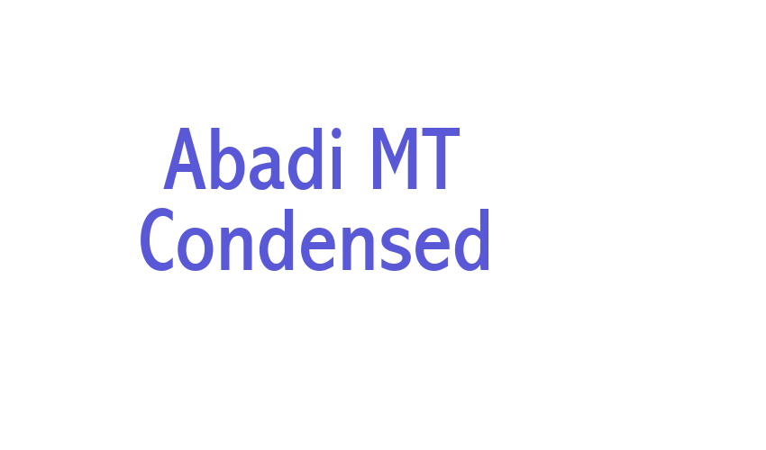 Abadi MT Condensed Font