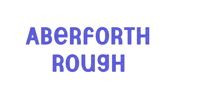 Aberforth Rough Font