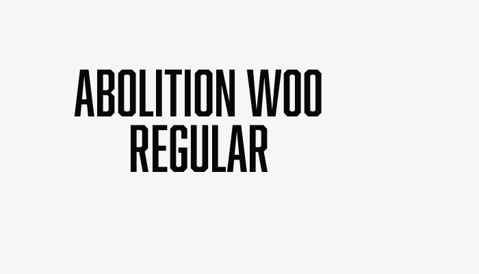 Abolition W00 Regular font download