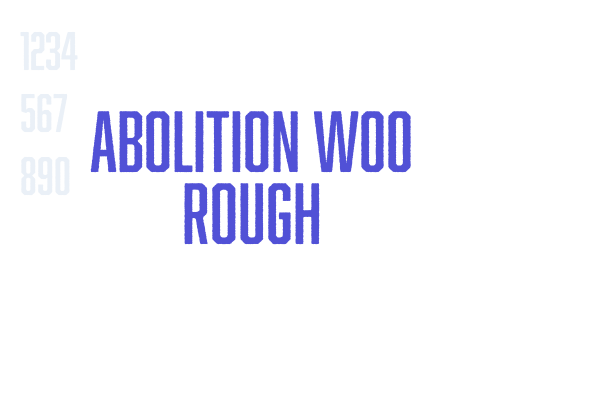 Abolition W00 Rough