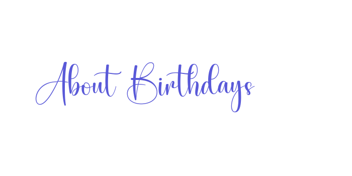 About Birthdays Font Download