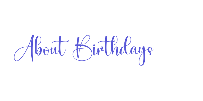 About Birthdays Font