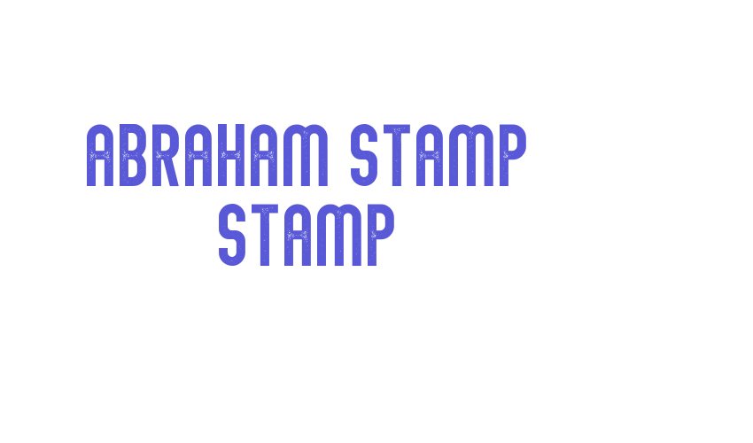 Abraham Stamp Stamp Font Download