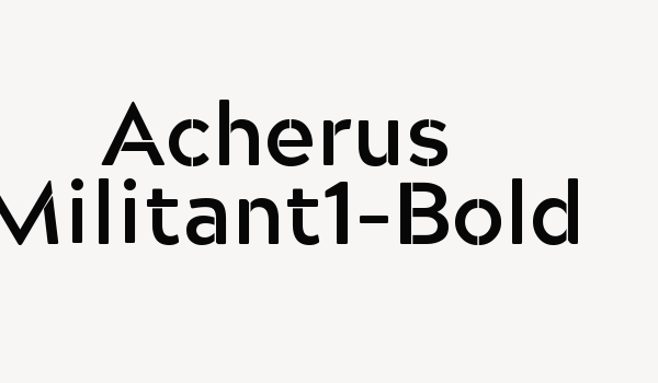 Acherus Militant1-Bold Font