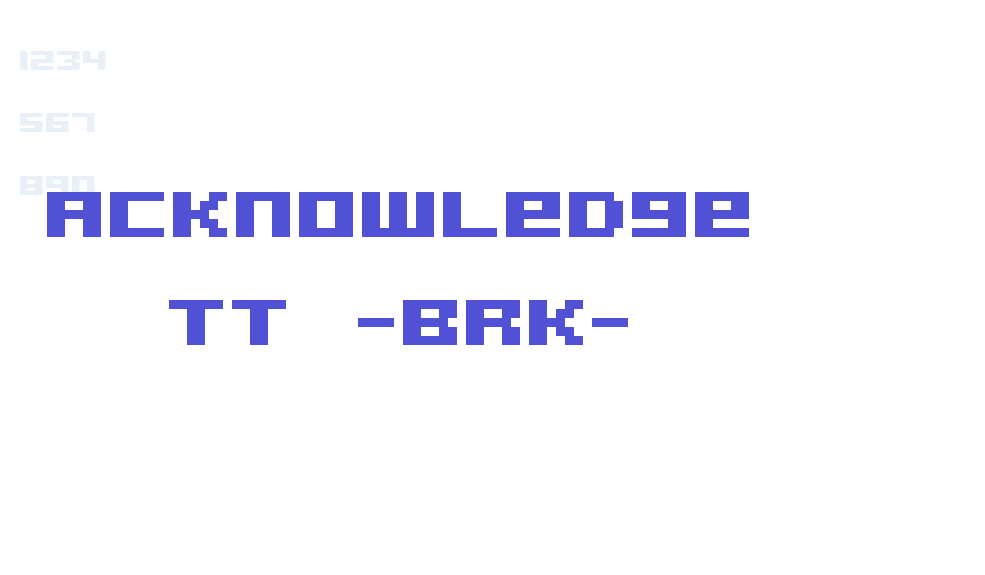 Acknowledge TT -BRK--font-download