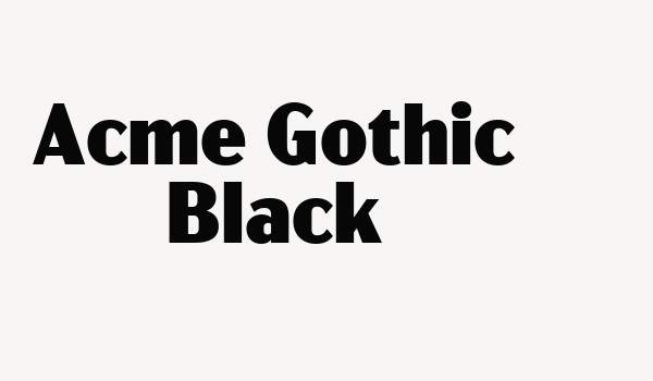 Acme Gothic Black Font