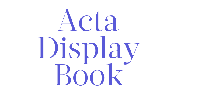 Acta Display Book Font