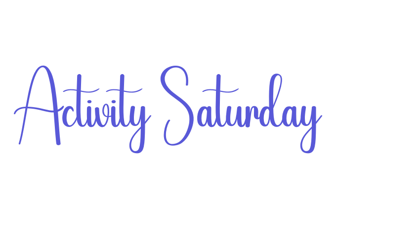 Activity Saturday Font