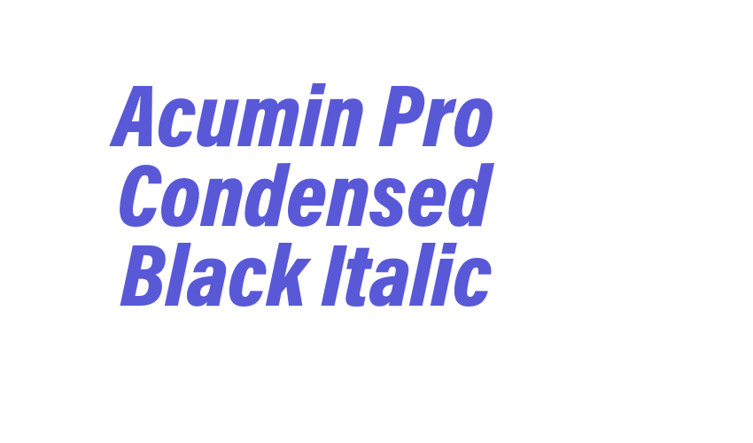 Acumin Pro Condensed Black Italic Font Download