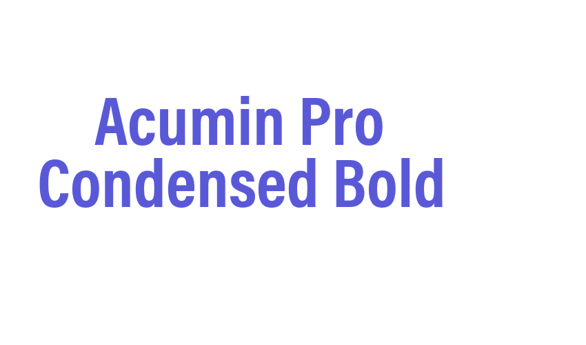 Acumin Pro Condensed Bold Font Download