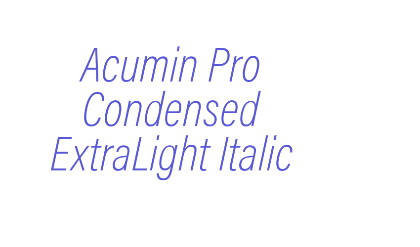 Acumin Pro Condensed ExtraLight Italic Font Download