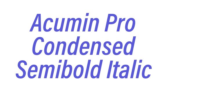 Acumin Pro Condensed Semibold Italic Font Download