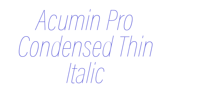 Acumin Pro Condensed Thin Italic Font