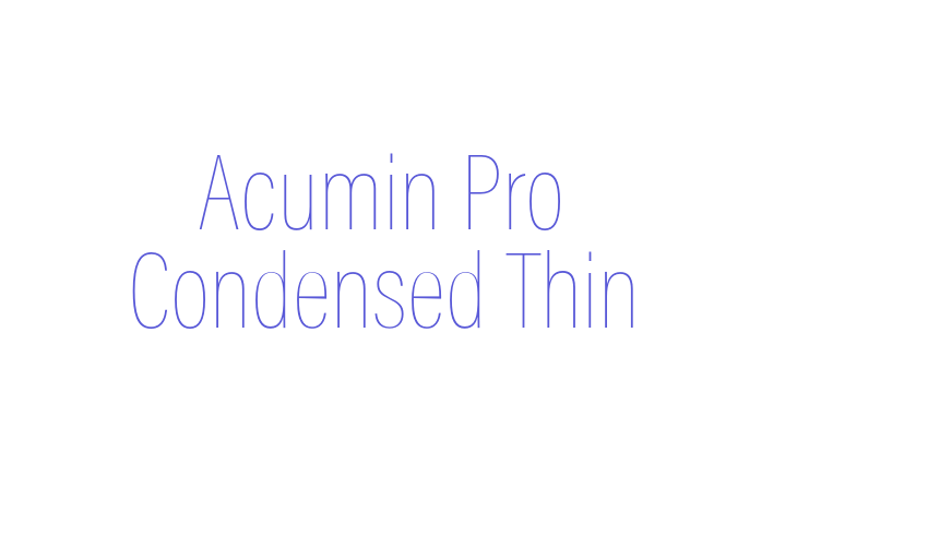 Acumin Pro Condensed Thin Font Download