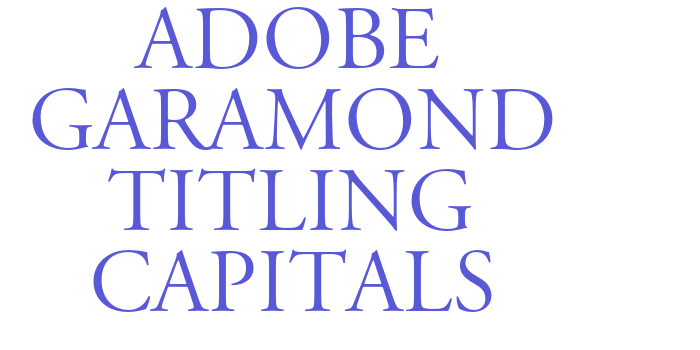 Adobe Garamond Titling Capitals Font Download