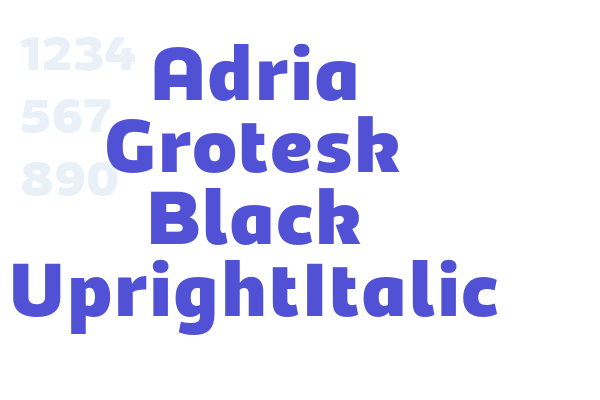 Adria Grotesk Black UprightItalic