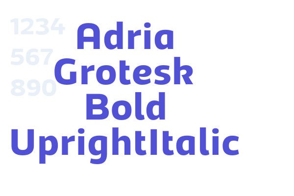 Adria Grotesk Bold UprightItalic