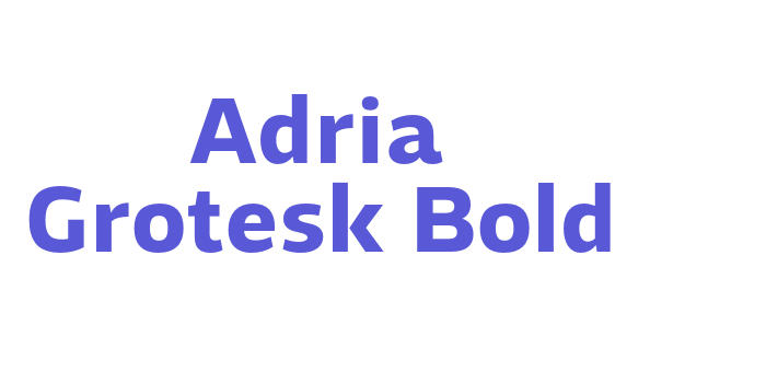 Adria Grotesk Bold Font Download